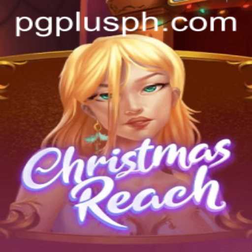 Discover 'ChristmasReach': A Festive Adventure with PGPLUS