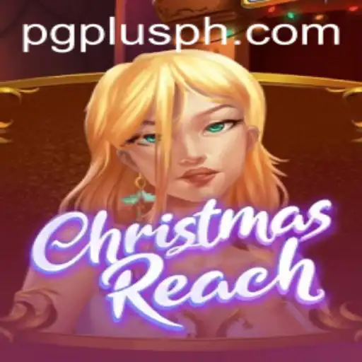 Discover 'ChristmasReach': A Festive Adventure with PGPLUS