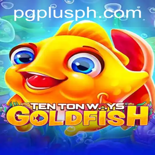 Dive into the Fun with TenTonWaysGoldfish and Explore the PGPLUS Universe