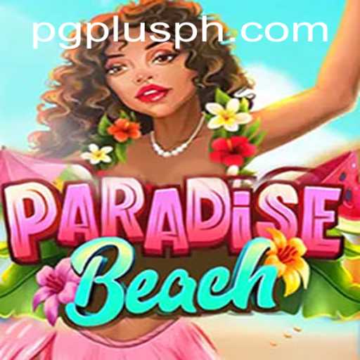 ParadiseBeach: A Dive into the Tropical Gaming Experience with PGPLUS