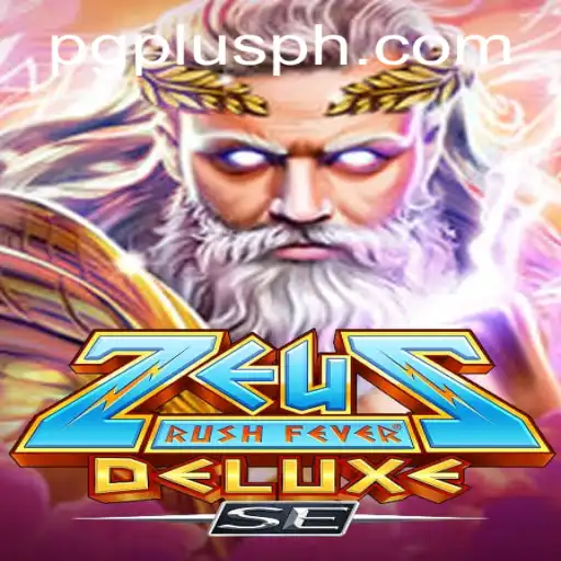 ZeusRushFeverDeluxeSE: A Thrilling Adventure with PGPLUS Integration